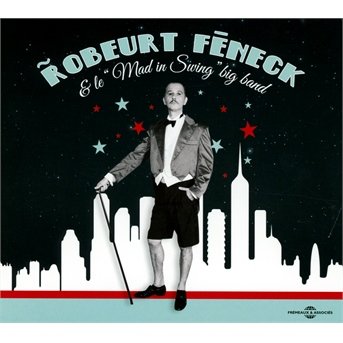 Cover for Robeurt Feneck · Mad in Swing Big Band (CD) (2013)