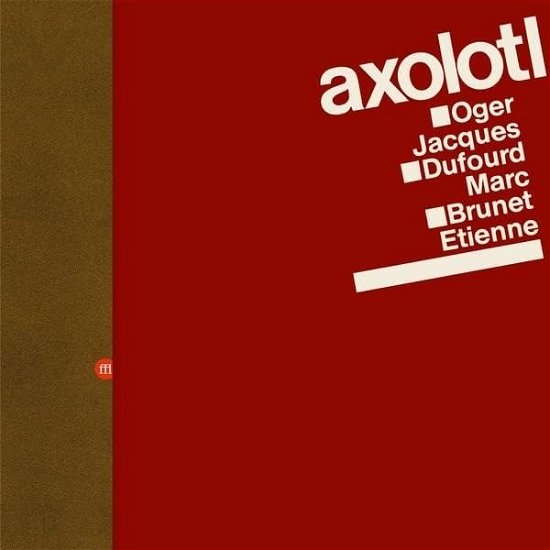 Abarasive - Axolotl - Musik - SOUFFLE CONTINU RECORDS - 3491570063729 - 24. März 2023