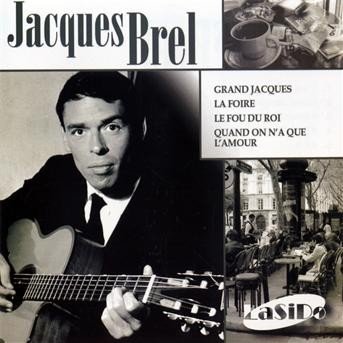 Cover for Jacques Brel · Grand Jacques/ La Foire (CD) (2019)