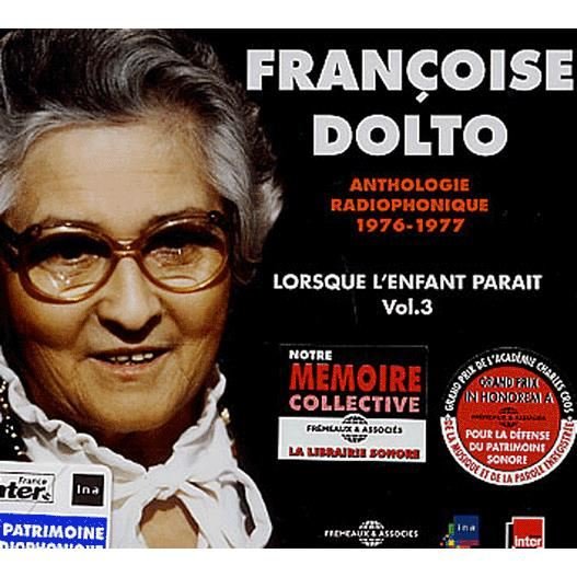 Cover for Francoise Dolto · Lorsque L'enfant Parait 3 1908-1988 (CD) [Box set] (2006)