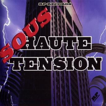 Sous Haute Tension - V/A - Música - BANG - 3596972010729 - 2 de diciembre de 2022