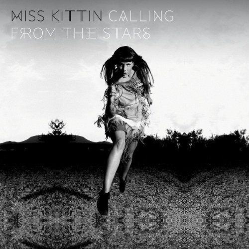 Miss Kittin · Calling From The Stars (CD) [Digipak] (2019)