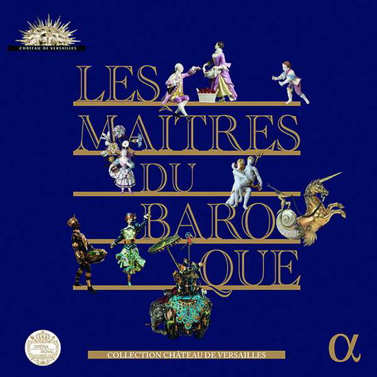 Niquet / Cocset / Café Zimmermann / Frisch / Dumestre/+ · Les Maitres Du Baroque (CD) (2017)