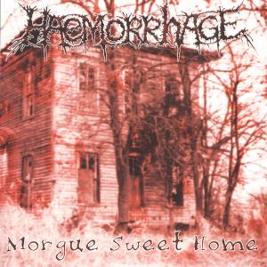 Cover for Haemorrhage · Morgue Sweet Home (CD) (2019)