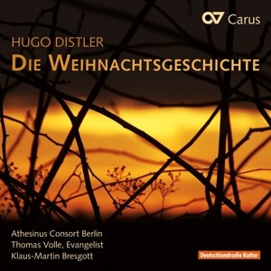 Die Weihnachtsgeschichte Op. 10 - Distler / Athesinus Consort Berlin / Volle - Musik - CARUS - 4009350834729 - 9 oktober 2015