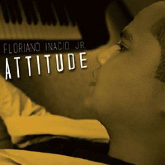 Cover for Floriano Inacio Jr. · Floriano Inacio Jr. - Attitude (CD) (2014)
