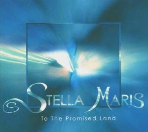 To the Promised Land - Stella Maris - Musique - Bsm - 4015307671729 - 2 août 2018