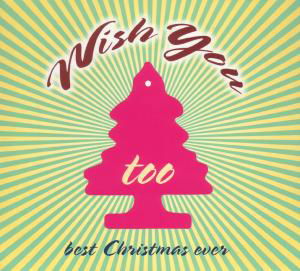 Cover for Wish You The Best Christmas Ever 2 (CD) (2008)
