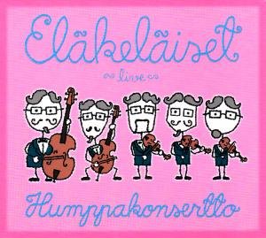 Cover for Eläkeläiset · Humppakonsertto (CD) (2007)