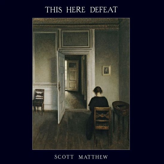 Cover for Scott Matthew · This Here Defeat (CD) [Digipack] (2015)