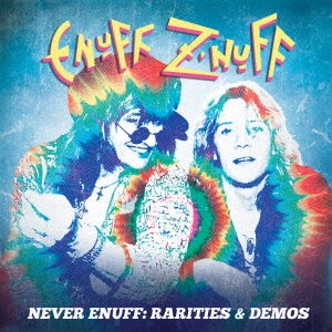 Never Enough: Rarities & Demos - Enuff Z'nuff - Muziek - JVC - 4527516020729 - 3 december 2021