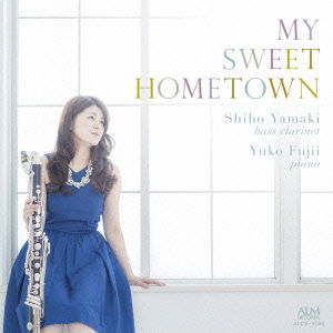 My Sweet Hometown - Yamaki Shiho Fujii Yuko - Muzyka - ALM RECORDS - 4530835110729 - 7 grudnia 2014