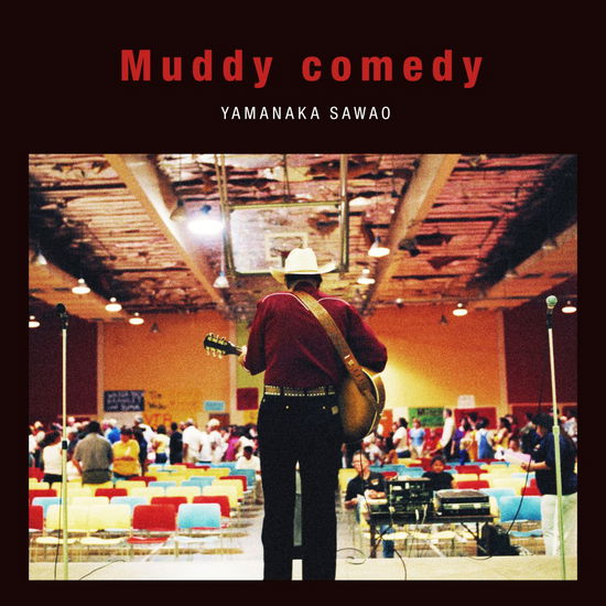 Cover for Sawao Yamanaka · Muddy Comedy (CD) [Japan Import edition] (2022)