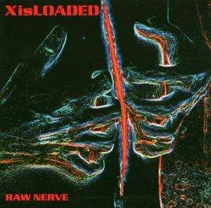 Raw Nerve - X Is Loaded - Musiikki - MUSIC FOR NATIONS - 5016583129729 - maanantai 16. huhtikuuta 2007