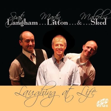 Cover for Litton Langham &amp; Sked · Laughing At Life (CD) (2010)