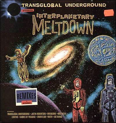 Cover for Transglobal Underground · Interplanetary Meltdown (CD) [Remixes edition] (2004)