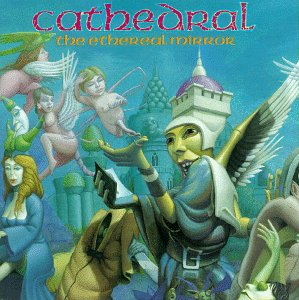 Cover for Cathedral · The Ethereal Mirror (CD) (2021)