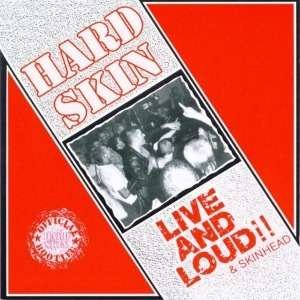 Cover for Hard Skin · Live And Loud &amp; Skinhead (CD) (2010)