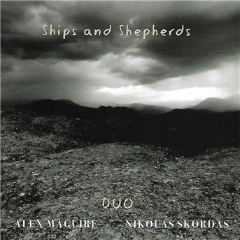 Cover for Alex Maguire &amp; Nikolas Skordas · Ships And Shepherds (CD) (2017)