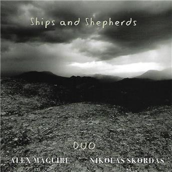 Ships And Shepherds - Alex Maguire & Nikolas Skordas - Muzyka - SLAM PRODUCTIONS - 5028386701729 - 19 maja 2017