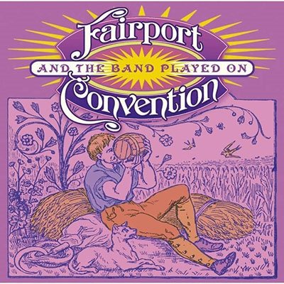 Cover for Fairport Convention · And The Band Played On (CD) (2023)