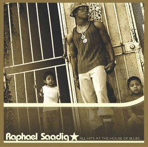 All Hits House of Blues - Raphael Saadiq - Música - POOKIE - 5037300482729 - 11 de julho de 2005