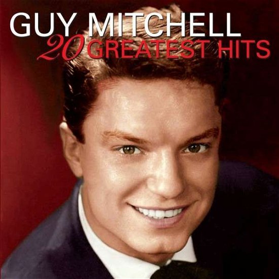 20 Greatest Hits - Guy Mitchell - Musik - HALLMARK - 5050457145729 - 9. Juni 2014