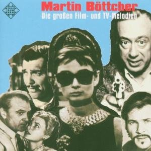 Grossen Film- Und TV Melodien - Martin Bottcher - Musik - EASTW - 5050467371729 - 14. marts 2005