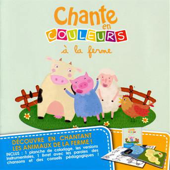 Cover for Chante en Couleurs · A la ferme (CD) (2016)