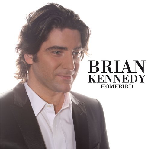 Homebird - Brian Kennedy - Musik - PROPER - 5055011821729 - 11. Juni 2009