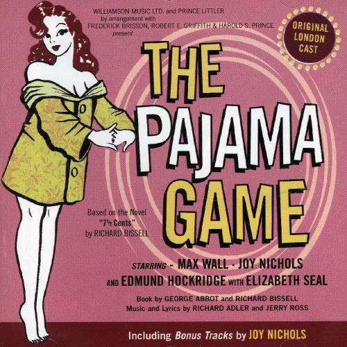 The Pajama Game  Plus - Original London Cast - Musik - SEPIA - 5055122110729 - 17. Oktober 2006