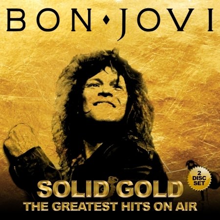 Cover for Bon Jovi · Solid Gold (CD) (2017)