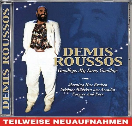 Cover for Demis Roussos · Goodbye, My Love, Goodbye (CD) (2016)