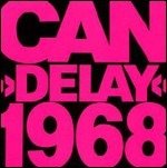 Cover for Can · Delay 1968-2006 (CD) [Remastered edition] (2012)