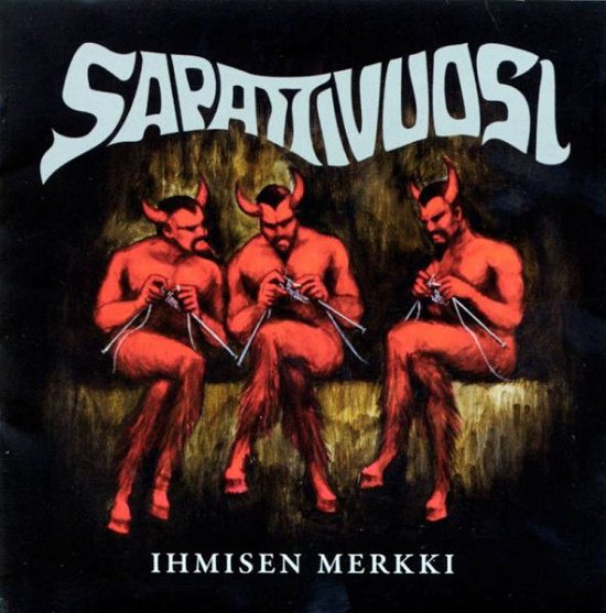 Sapattivuosi-ihmisen Merkki - Sapattivuosi - Music - EMIFI - 5099969771729 - June 30, 1990