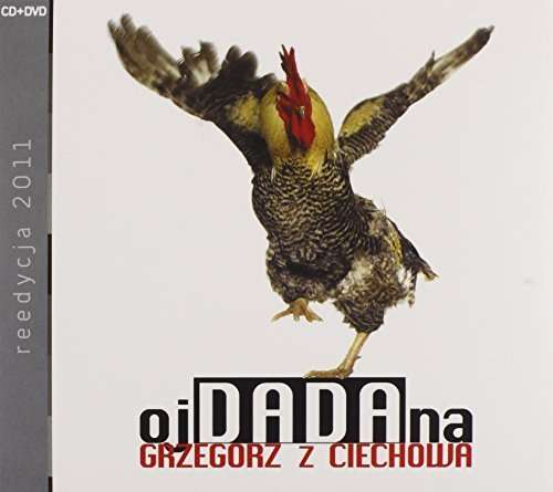 Cover for Grzegorz Z Ciechowa · Oj Dada Na (CD) (2011)