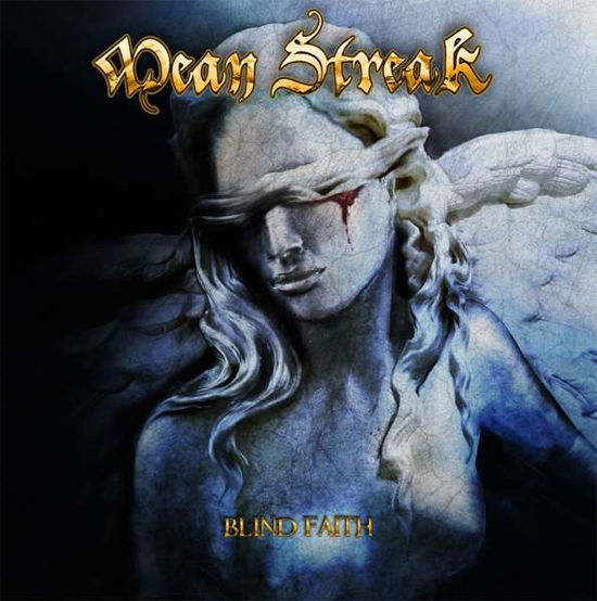 Cover for Mean Streak · Blind Faith (Solid Blue Vinyl) (LP) [Coloured edition] (2017)