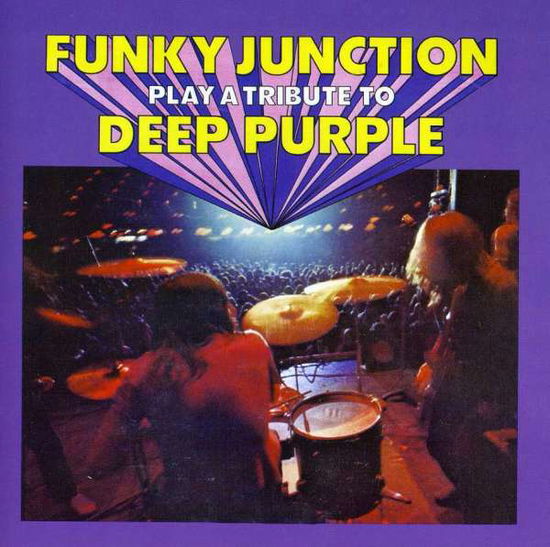 Funky Junction · Funky Junction - Play A Tribute To Deep Purple (CD) [Reissue, Remastered edition] (2012)