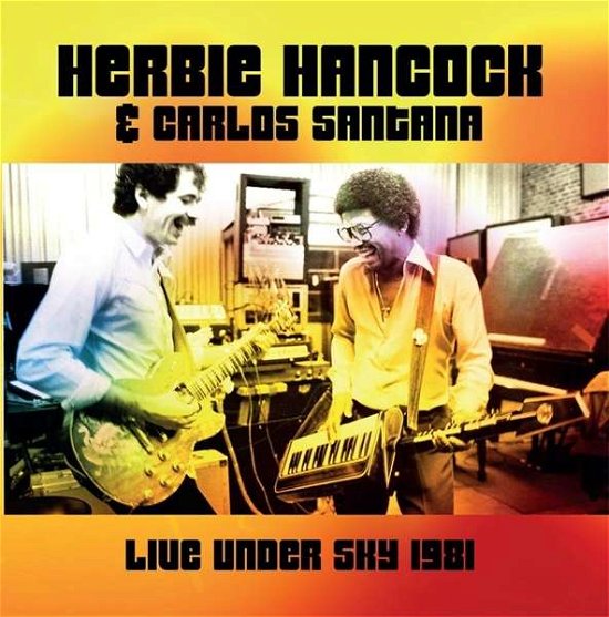 Cover for Herbie Hancock &amp; Carlos Santana · Live Under The Sky 81 (LP) (2021)
