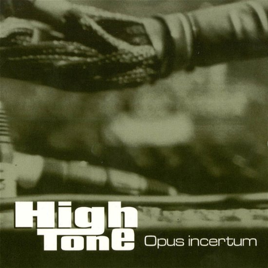 Cover for High Tone · Opus Incertum (CD) [Digipak] (2012)
