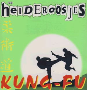 Heideroosjes · Kung-fu (CD) [Digipak] (2001)