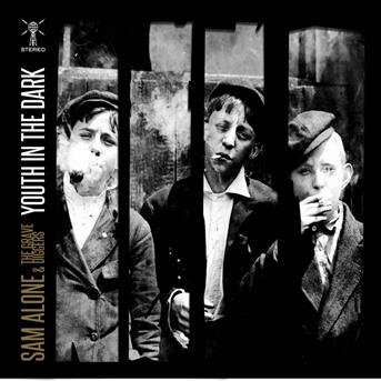 Cover for Sam Alone &amp; the Gravediggers · Youth in the Dark (CD) (2015)