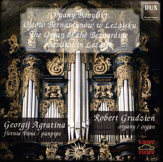 Organ of the Bernardine Basilica in Lezajsk - Bach / Agratina / Gluck / Schubert / Grudzien - Musik - DUX - 5902547002729 - 2000