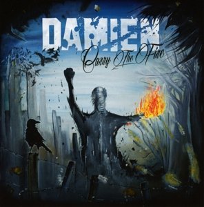 Damien · Carry The Fire (CD) (2014)