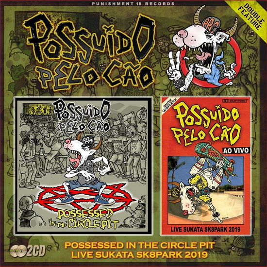 Cover for Possuido Pelo Cao · Possessed In The Circle Pit + Live Sukata Sk8park 2019 (CD) (2021)