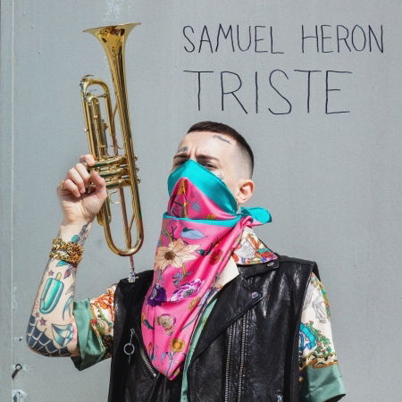 Triste - Samuel Heron - Musik - BELIEVE - 8051411743729 - 24. Mai 2019