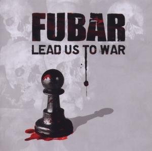 Cover for Fubar · Lead Us to War (CD) (2012)