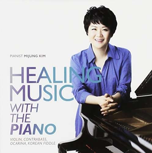 Cover for Mi Jeong Kim · Healing Music with the Piano (CD) (2013)