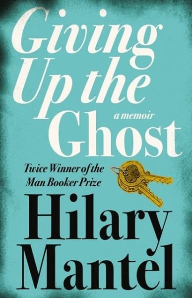 Cover for Hilary Mantel · Giving up the Ghost: A Memoir (Taschenbuch) (2004)