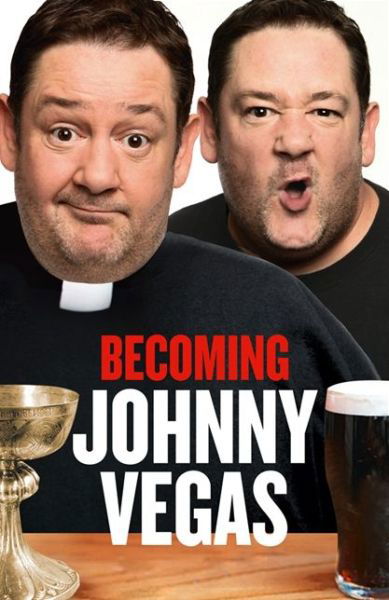 Cover for Becoming Johnny Vegas (Bog)
